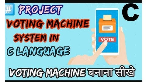 Voting system बनाना सीखे coding की मदद से//voting machine कैसे बनाये in c programming /c programming