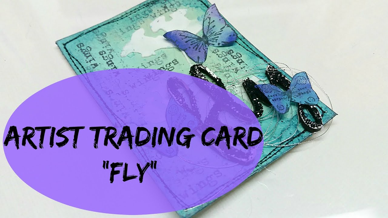Artist Trading Card Fly YouTube