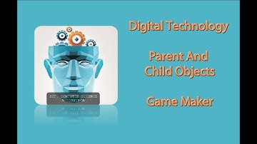 14. Game Maker - Parent And Child Objects