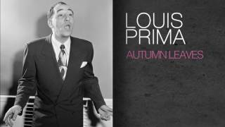 Miniatura de vídeo de "Louis Prima - AUTUMN LEAVES"