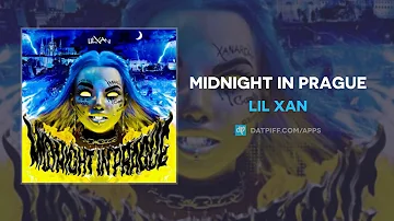 Lil Xan - Midnight In Prague (AUDIO)