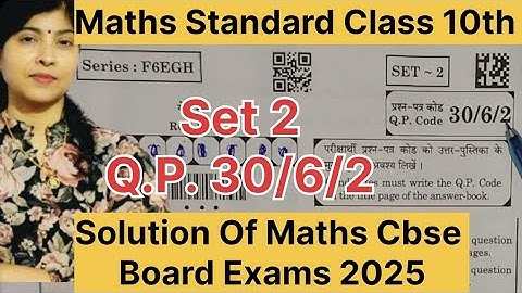 Solution Of Set 2 Q.P. Code 30/6/2 Maths Standard Class 10th||Cbse Board Exam Maths 2025||Maths