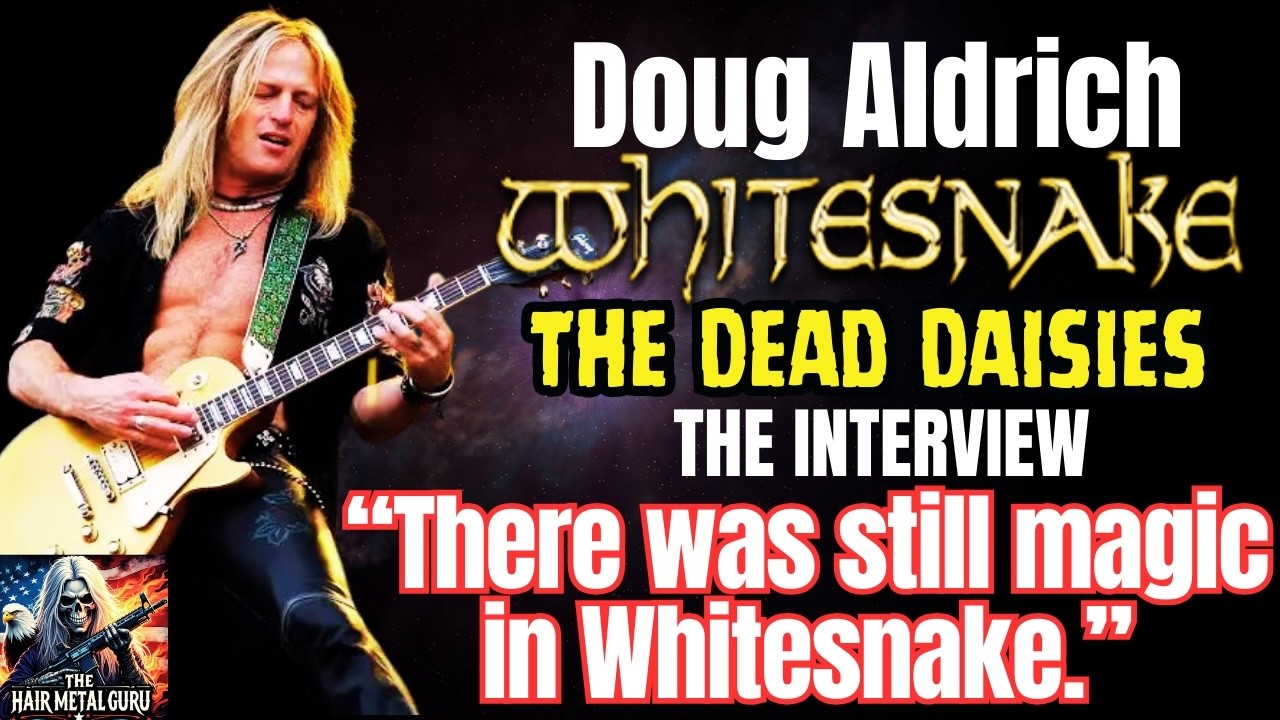 Doug Aldrich Talks Whitesnake, Dio, Dead Daisies, Lion & Battling Cancer