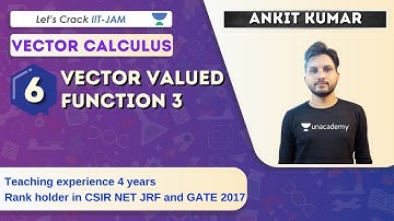 Vector Valued Function 3 | Vector calculus | Target IIT-JAM 2021 | Ankit Kumar