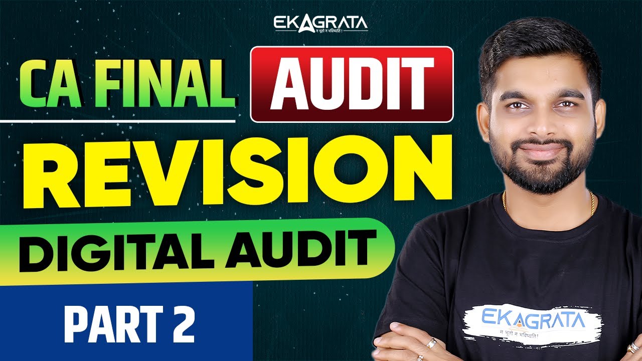 CA Final Audit Revision May 2025: Digital Audit - Part 2 By CA Aakash ...