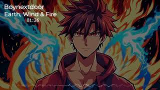 Boynextdoor - Earth,Wind & Fire [Nightcore/sped up]