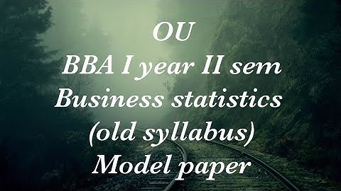 OU BBA II sem Business statistics model paper 2023(old syllabus)