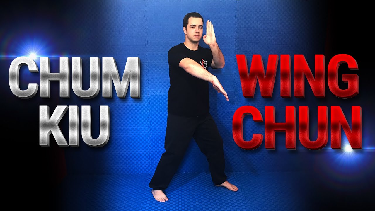Wing Chun - Chum Kiu Form