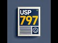 USP 797 - Sterile Compounding