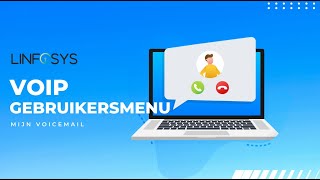 Voip Gebruikersmenu - Mijn Voicemail