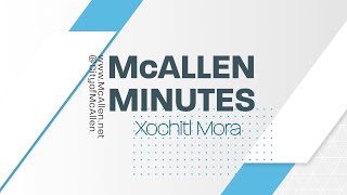 McAllen Minutes: Aug. 28, 2023