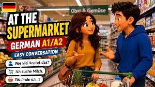 Learn German in a Supermarket 🛒 | Easy German Conversation A1/A2