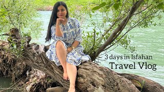 3 days in Isfahan , Iran | Travel Vlog 2024