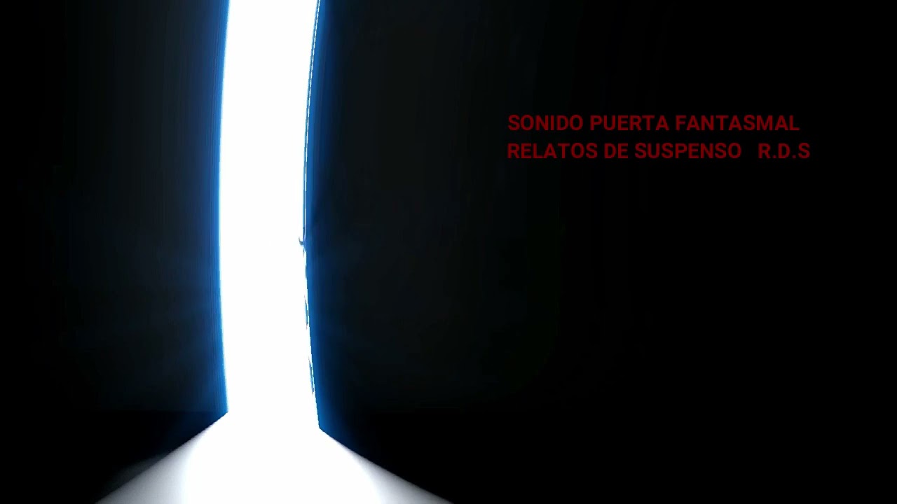 Sonido Puerta Fantasmal