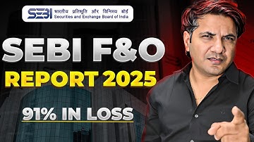 SEBI F&O Report 2024-25 says 91% Option Traders in Loss | ₹1.05 Lakh Crore Lost!