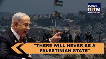 Israeli PM Netanyahu vows there will be no Palestinian state