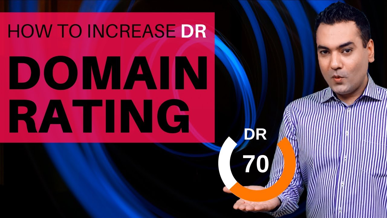 How To Increase Domain Authority & Domain Rating