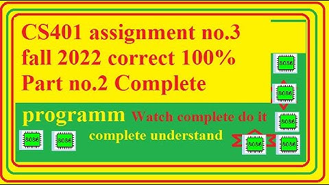 cs401 Assignment No 3 part No 2 fall 2022 (100 % correct)