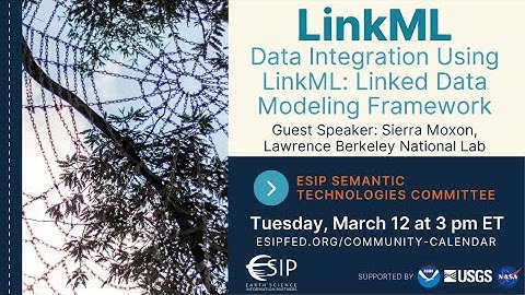 Sierra Moxon: Data Integration Using LinkML: the Linked Data Modeling Framework