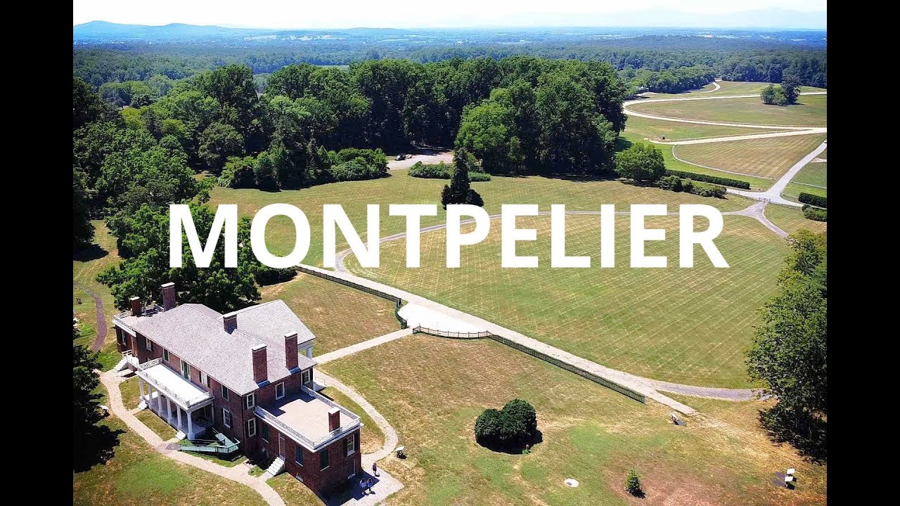 MONTPELIER (home of James Madison)