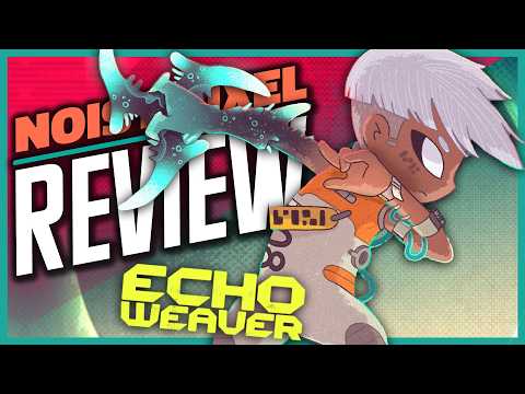 Echo Weaver Review - One of the Smartest Takes on Metroidvania Progression