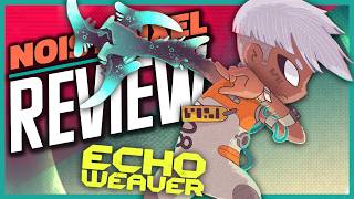 Echo Weaver Review - One of the Smartest Takes on Metroidvania Progression