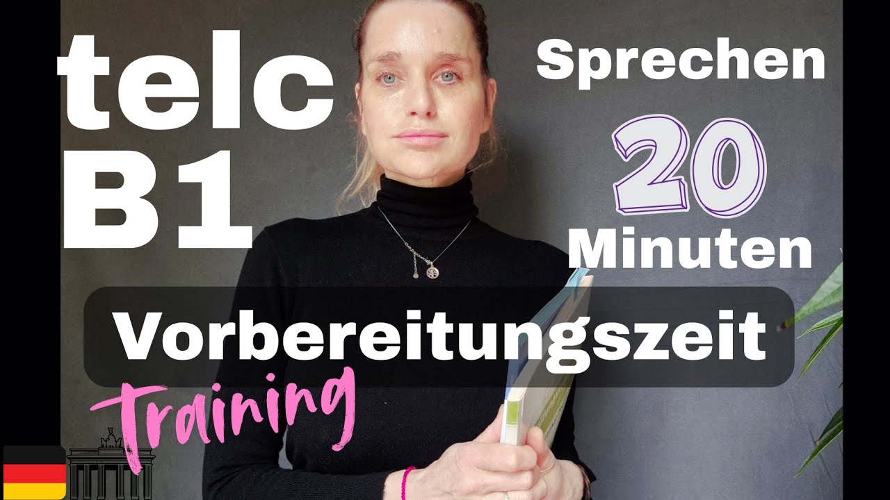 TELC B1 - Mündliche Prüfung -  20 Minuten Vorbereitungszeit