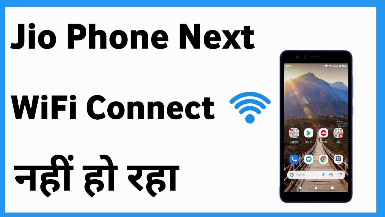 Jio Phone Next Me Wifi Connect Nahi Ho Raha Hai Jio Phone Wifi Problem YouTube