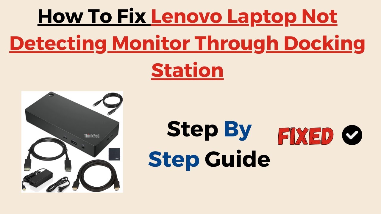 How To Fix Lenovo Laptop Not Detecting Monitor Through Docking Station