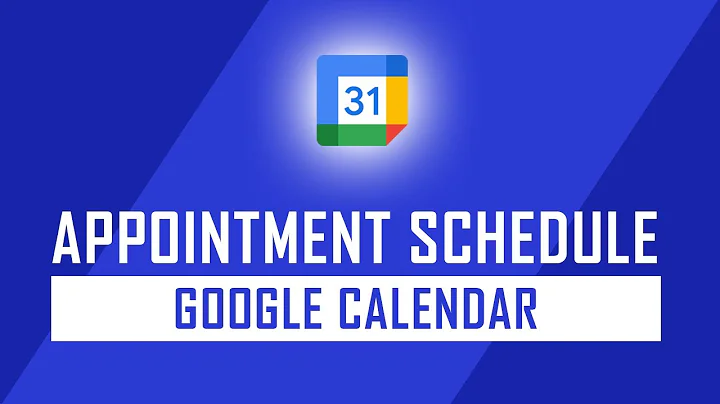 How to Create Appointment Schedule on Google Calendar?