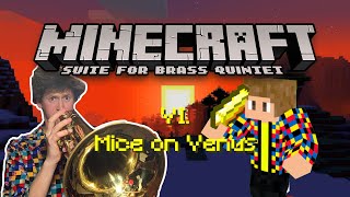 Minecraft - Mice On Venus Arranged for Brass Quintet