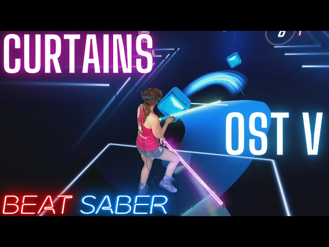 Beat Saber OST 5 | Curtains (All Night Long) Expert+ (First