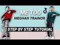 Me Too (Meghan Trainor) *EASY TIKTOK TUTORIAL STEP BY STEP EXPLANATION | If I Was You Dance Tutorial