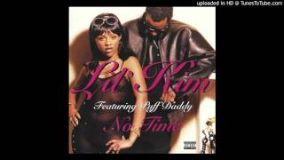 Lil' Kim - No Time [Album Version] (feat. Puff Daddy) [Explicit Version]