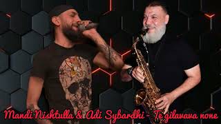Video thumbnail of "Mandi Nishtulla & Adi Sybardhi - Te gilava"