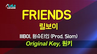 릴보이(lIlBOI) 원슈타인 - FRIENDS (Prod. Slom) 노래방 Karaoke LaLa Kpop