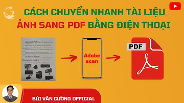 Cách chuyển ảnh sang file PDF trên điện thoại Android mới nhất