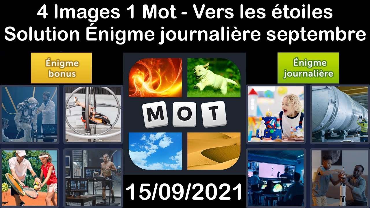4 Images 1 Mot - Vers les étoiles - 15/09/2021 - Solution Énigme