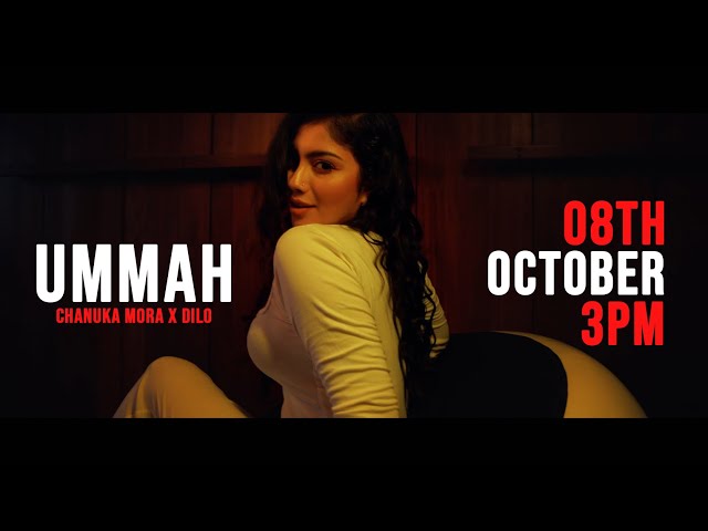 Ummah (උම්මා) - CHANUKA MORA X DILO | Official Music Video Trailer class=