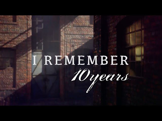 10 Years  -  I Remember