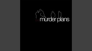 Video thumbnail of "The Murder Plans - Princes in Motion"