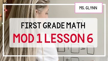 First Grade Engage NY/Eureka Math Module 1 Lesson 6 Recap