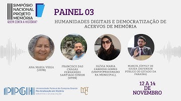 SINAPROM III - Painel 3: Humanidades Digitais e Democratização de Acervos de Memória