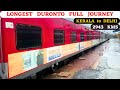 Longest duronto of india  kerala to delhi full journey in heavy rains