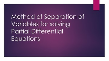 DE Lecturer# 26 Method of separation of variables for solving Partial Differential Equations