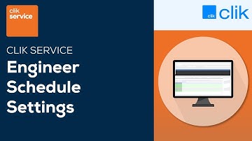 Engineer Schedule Settings | Clik Service