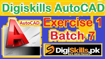 Digiskills Autocad Exercise 1 batch 7 | Exercise solution | Hands on Exercise 1