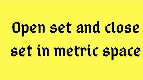 Open set and close set in metric space|real analysis||topology|