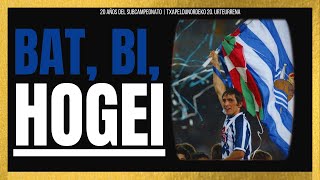 Bat, Bi, Hogei 20º Aniversario Del Subcampeonato De La Real Sociedad