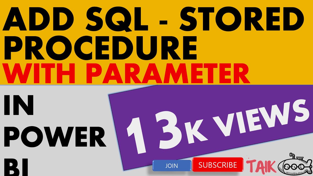 How To Add Sql Stored Procedure With Parameter In Power Bi Real World Examples - Taik18 (14-10)